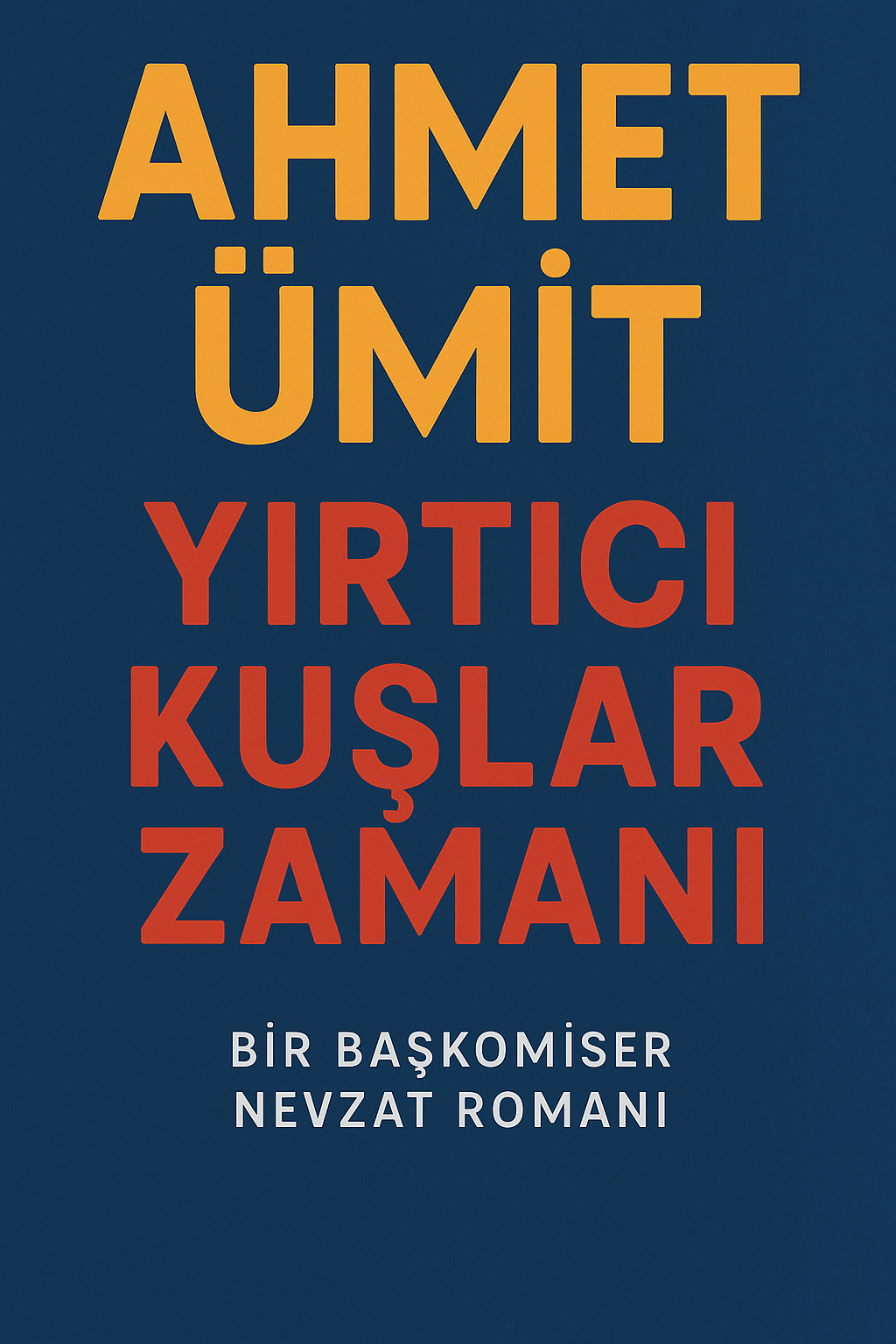 Yırtıcı Kuşlar Zamanı: Ahmet Ümit’ten Karanlıkla Yüzleşme Romanı
